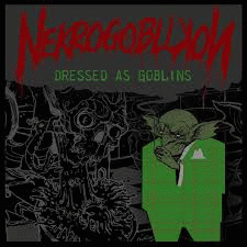 Nekrogoblikon : Dressed As Goblins